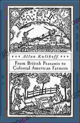 From British Peasants To Colonial American Farmers