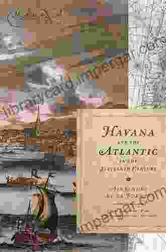 Havana And The Atlantic In The Sixteenth Century (Envisioning Cuba)