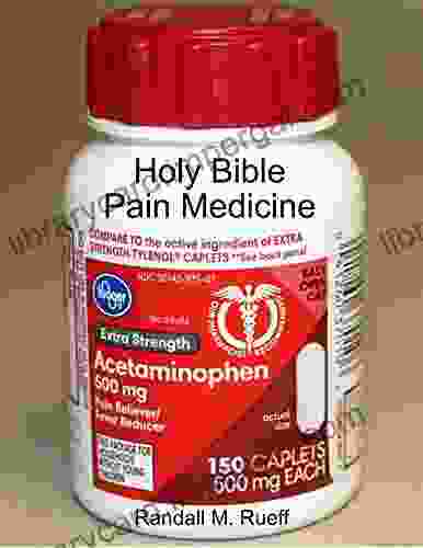 Holy Bible Pain Medicine Randall M Rueff