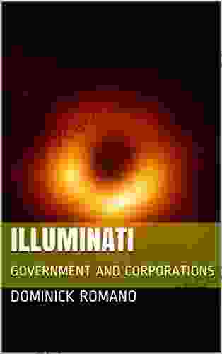 ILLUMINATI: GOVERNMENT AND CORPORATIONS Julia Campbell