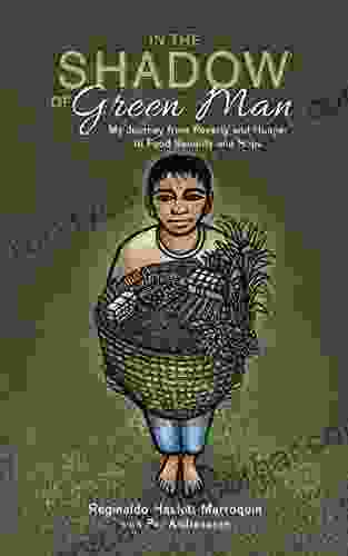 In the Shadow of Green Man: My Journey from Poverty and Hunger to Food Security and Hope