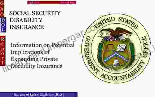 SOCIAL SECURITY DISABILITY INSURANCE: Information On Potential Implications Of Expanding Private Disability Insurance (GAO DOL)