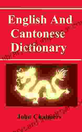 English And Cantonese Dictionary: Learn The Spoken Language Of Canton