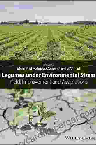 Legumes Under Environmental Stress: Yield Improvement And Adaptations