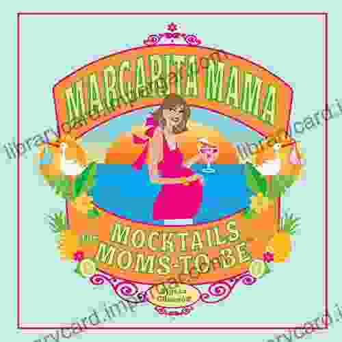 Margarita Mama: Mocktails For Moms To Be