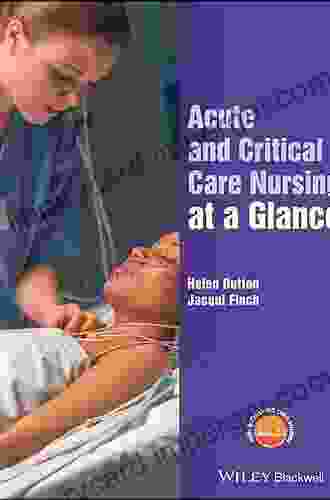 Acute And Critical Care Nursing At A Glance (At A Glance (Nursing And Healthcare))