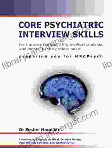 Core Psychiatric Interview Skills Alexander L Chapman