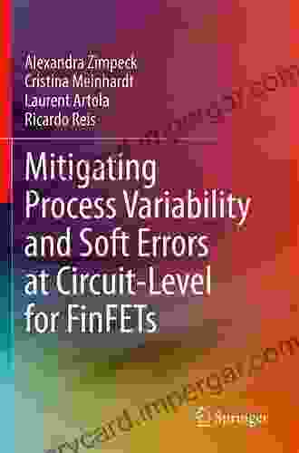 Mitigating Process Variability And Soft Errors At Circuit Level For FinFETs