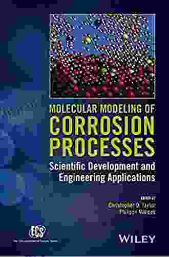 Molecular Modeling Of Corrosion Processes: Scientific Development And Engineering Applications (The ECS Of Texts And Monographs)