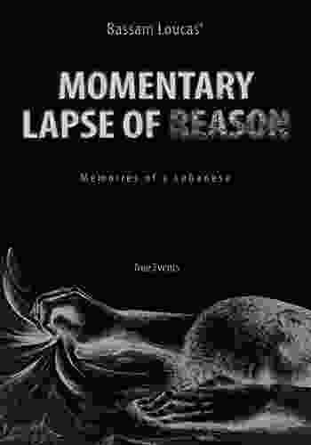 Momentary Lapse Of Reason: Memoires Of A Lebanese