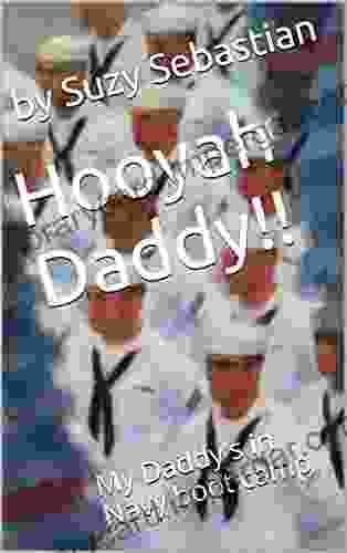 Hooyah Daddy : My Daddy S In Navy Boot Camp