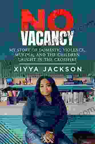 No Vacancy: My Story Of Domestic Violence Murder And The Children Caught In The Crossfire