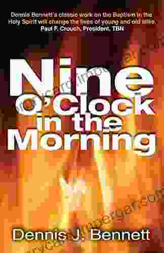 Nine O Clock In The Morning: An Episcopal Priest Discovers The Holy Spirit