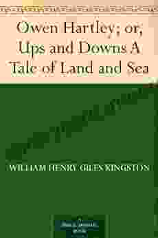 Owen Hartley Or Ups And Downs A Tale Of Land And Sea