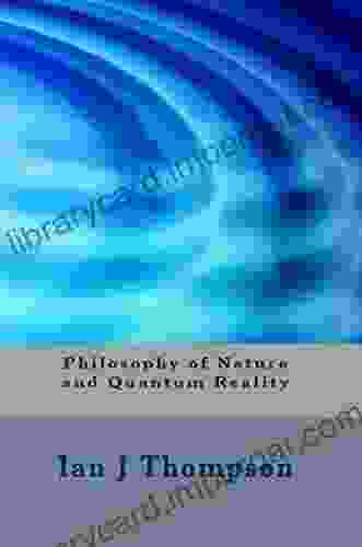 Philosophy Of Nature And Quantum Reality