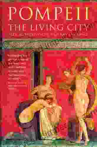 Pompeii: The Living City Alex Butterworth