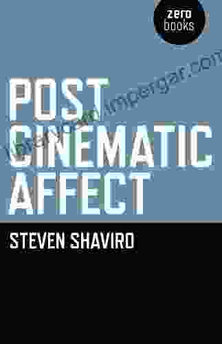 Post Cinematic Affect Steven Shaviro