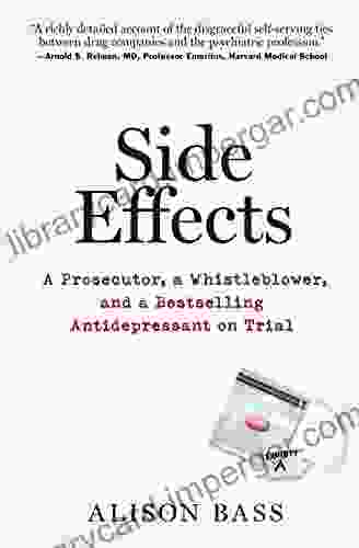 Side Effects: A Prosecutor A Whistleblower And A Antidepressant On Trial