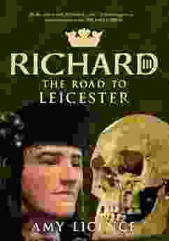 Richard III: The Road To Leicester