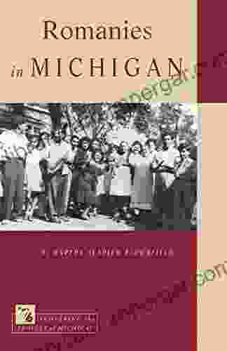 Romanies In Michigan (Discovering The Peoples Of Michigan)