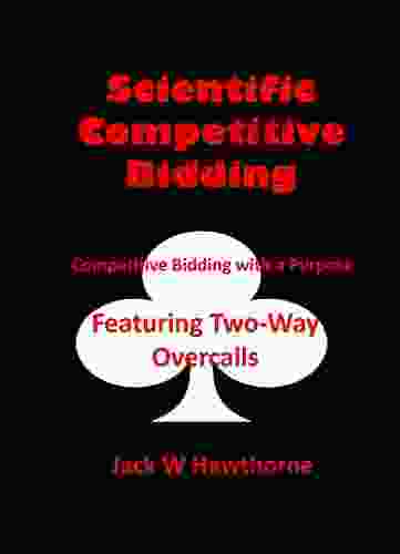 Scientific Competitive Bidding: Featuring Two Way Overcalls