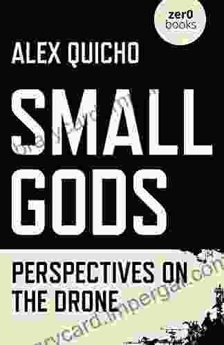 Small Gods: Perspectives On The Drone