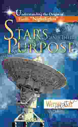 Stars And Their Purpose Werner Gitt