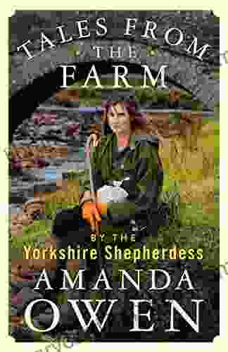 Tales From The Farm By The Yorkshire Shepherdess