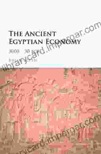 The Ancient Egyptian Economy: 3000 30 BCE