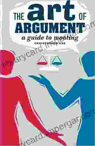 The Art Of Argument: A Guide To Mooting