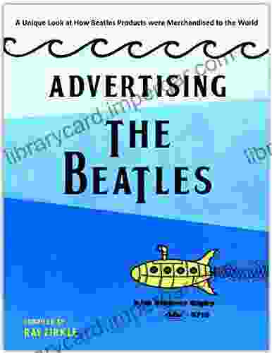 Advertising the Beatles: A unique look at how Beatles products were merchandised to the world