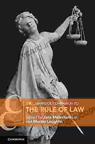 The Cambridge Companion To The Rule Of Law (Cambridge Companions To Law)