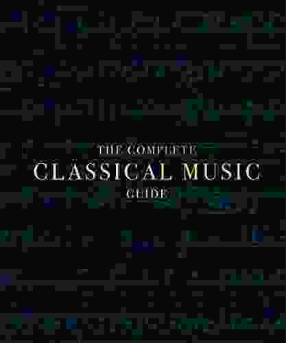 The Complete Classical Music Guide