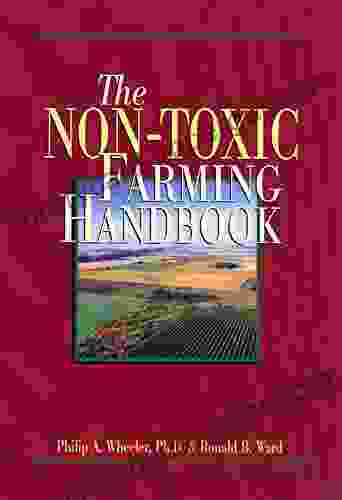 The Non Toxic Farming Handbook Norman Gray