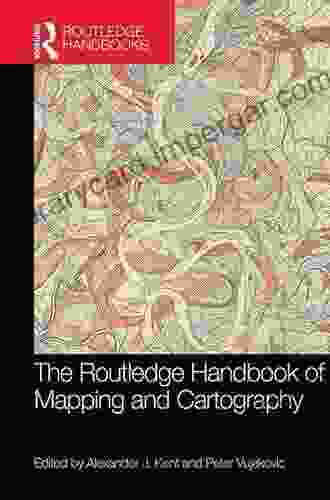 The Routledge Handbook Of Mapping And Cartography (Routledge Handbooks)