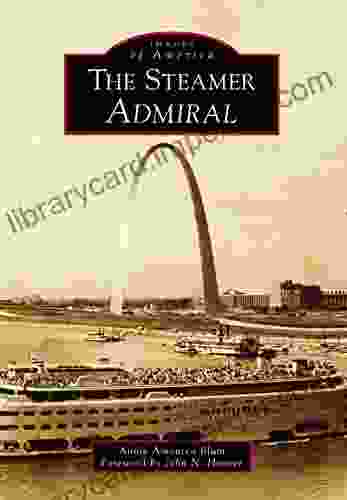 The Steamer Admiral (Images Of America)