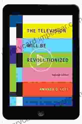 The Television Will Be Revolutionized Second Edition