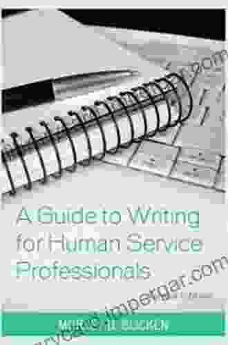 A Guide To Writing For Human Service Professionals