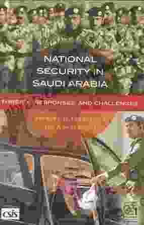 National Security In Saudi Arabia: Threats Responses And Challenges (Praeger Security International)