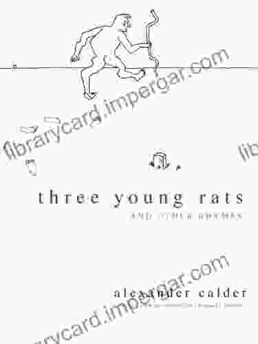 Three Young Rats And Other Rhymes (Dover Fine Art History Of Art)