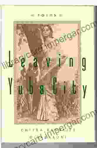 Leaving Yuba City: Poems Chitra Banerjee Divakaruni