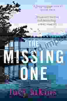 The Missing One: The unforgettable debut thriller from the critically acclaimed author of MAGPIE LANE