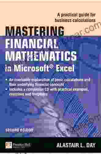 Mastering Financial Mathematics In Microsoft Excel 2024 EPub EBook: Mastering Financial Mathematics In Microsoft Excel 2024: A Practical Guide To Business Calculations (The Mastering Series)