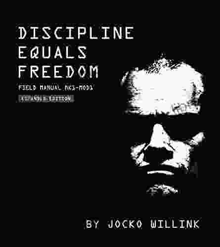 Discipline Equals Freedom: Field Manual Mk1 MOD1