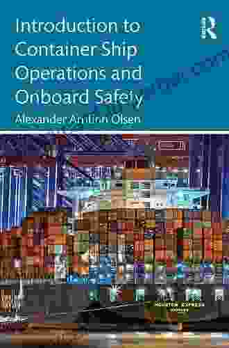 Introduction To Container Ship Operations And Onboard Safety