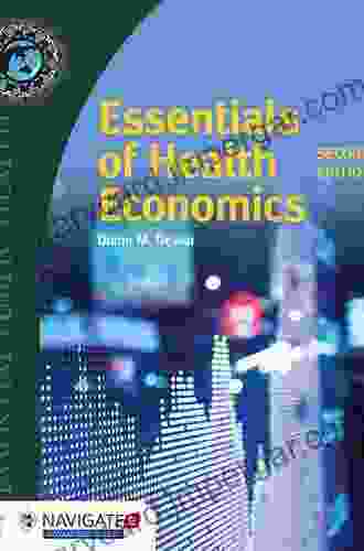 Essentials of Health Economics (Essential Public Health)