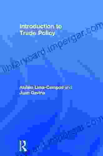 Introduction To Trade Policy Aluisio Lima Campos