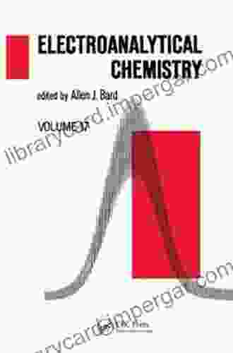 Electroanalytical Chemistry: A Of Advances: Volume 17