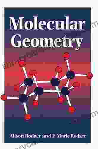 Molecular Geometry Alison Rodger