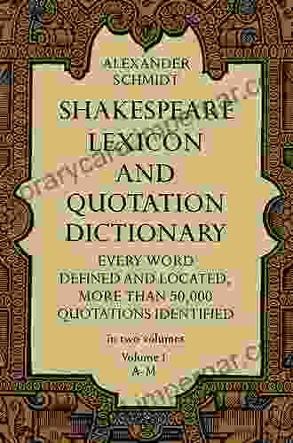 Shakespeare Lexicon and Quotation Dictionary Vol 2